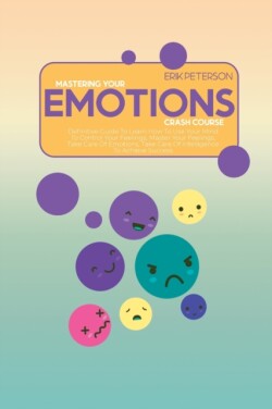 Master Your Emotions Crash Course