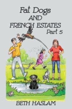 Fat Dogs and French Estates