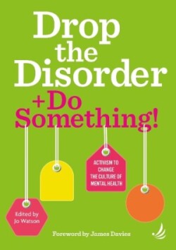 Drop the Disorder + Do Something!