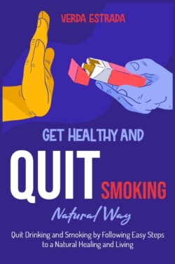 Get Healthy and Quit Smoking Natural Way