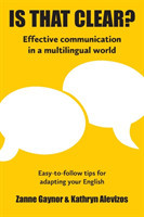 IS THAT CLEAR? Effective communication in a multilingual world
