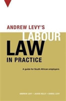 Andrew Levy’s guide to South African labour law