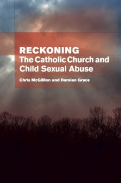 Reckoning: the Catholic Church and child sexual abuse