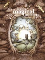 Celeste, Nick and the Magical Tea Party