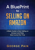 BluePrint to Selling on Amazon