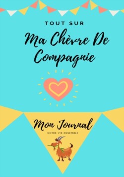 Tout Sur Ma Chèvre De Compagnie