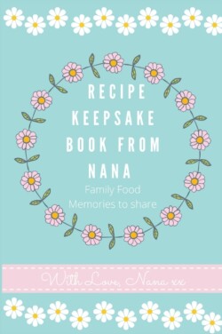 Recipe Keepsake Book From Nana