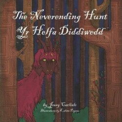 The Neverending Hunt (Yr Helfa Diddiwedd)