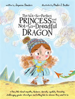 Not-So-Perfect Princess and the Not-So-Dreadful Dragon