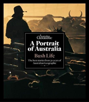 Portrait of Australia: Bush Life