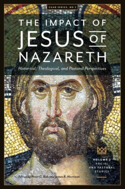 Impact of Jesus of Nazareth. Historical, Theological, and Pastoral Perspectives. Vol. 2. Social and Pastoral Studies