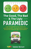 Good, The Bad & The Ugly Paramedic