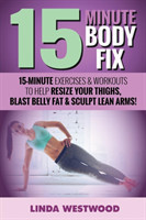 15-Minute Body Fix (3rd Edition)