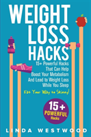 Weight Loss Hacks