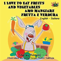 I Love to Eat Fruits and Vegetables Amo mangiare frutta e verdura