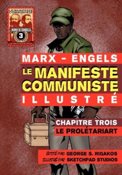 Manifeste Communiste (Illustré) - Chapitre Trois