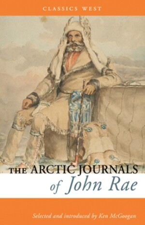 Arctic Journals of John Rae