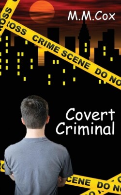 Covert Criminal