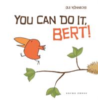 You Can Do It, Bert!