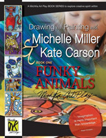 Drawing and Painting with Michelle Miller & Kate Carson, Book One, Funky Animals