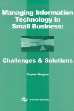 Managing Information Technology In Small Business