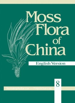 Moss Flora of China, Volume 8 - Sematophyllaceae-Polytrichaceae