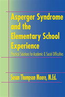 Asperger Syndrome and the Elementary School Experience