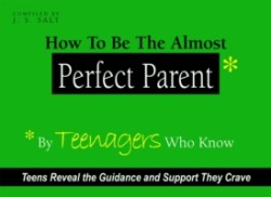 How to be the Almost Perfect Parent