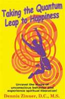 Taking the Quantum Leap to Happiness