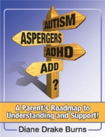 Autism? Aspergers? ADHD? ADD?