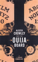 Aleister Crowley And The Ouija Board