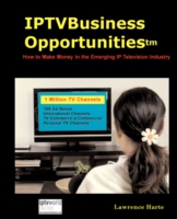 Iptv Business Opportunities, How to Make Money in the Emerging IP Television Industry