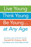 Live Young, Think Young, Be Young