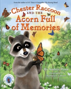 Chester Raccoon and the Acorn Full of Memories