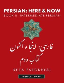 Persian -- Here & Now Book II: Intermediate Persian