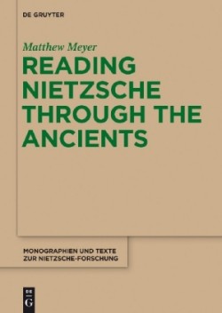 Reading Nietzsche through the Ancients