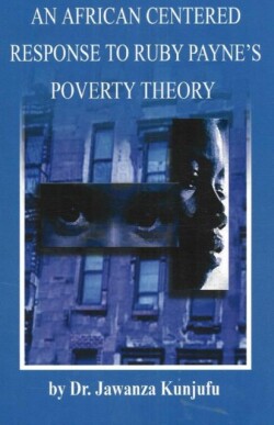 African Centered Response to Ruby Payne's Poverty Theory