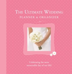 Ultimate Wedding Planner & Organizer