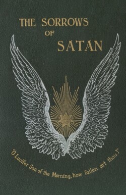 Sorrows of Satan; Or, the Strange Experience of One Geoffrey Tempest, Millionaire
