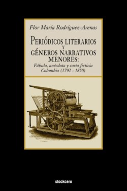 Periodicos Literarios y Generos Narrativos Menores
