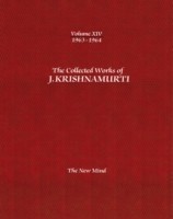 Collected Works of J.Krishnamurti  - Volume XIV 1963-1964