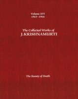 Collected Works of J.Krishnamurti  - Volume Xvi 1965-1966