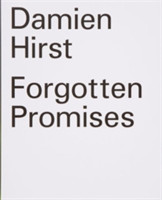Damien Hirst: Forgotten Promises