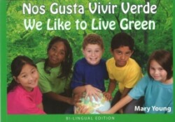 Nos Gusta Vivir Verde/ We Like to Live Green