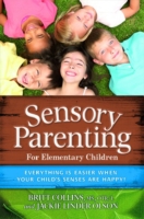 Sensory Parenting - The Elementary Years