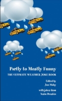 Partly to Mostly Funny – The Ultimate Weather Joke Book