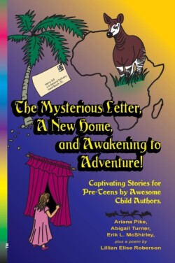 Mysterious Letter, a New Home, and Awakening to Adventure!
