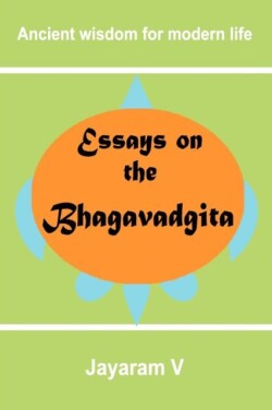 Essays on the Bhagavadgita