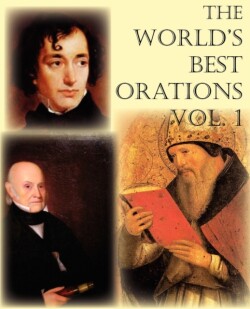 World's Best Orations, Volume I
