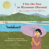 I See the Sun in Myanmar (Burma) Volume 6